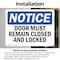Signmission Doors Must Remain Closed And Locked, 14 in W x Rectangle, Vinyl Decal OS-2PACK-NS-D-1014-L-11531 - alternate 6
